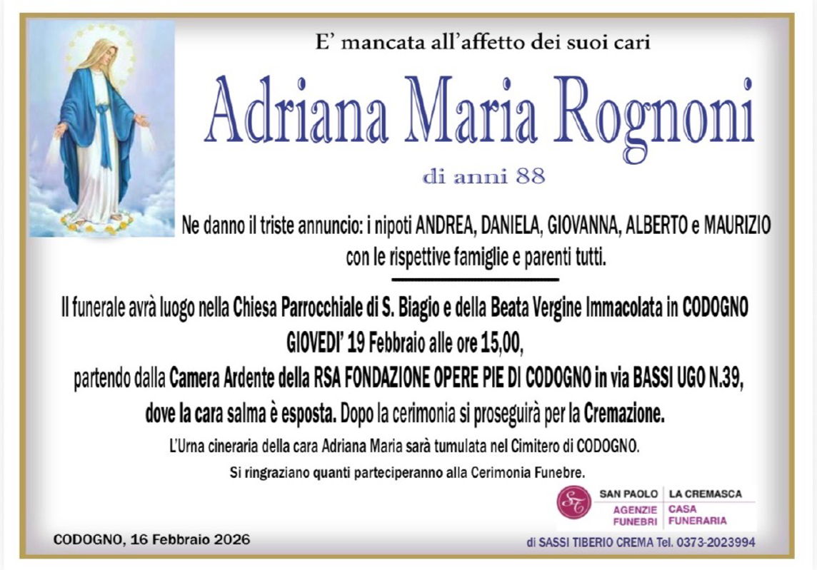 Necrologio di Adriana Maria Rognoni
di anni 88 - Crema News: i necrologi del giorno