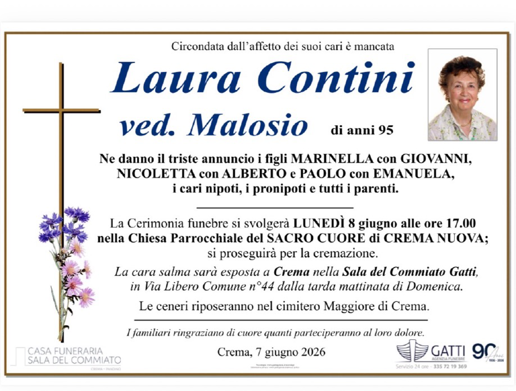 Necrologio di Laura Contini
ved. Malosio
di anni 95 - Crema News: i necrologi del giorno